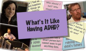 What's It Like Having ADHD?