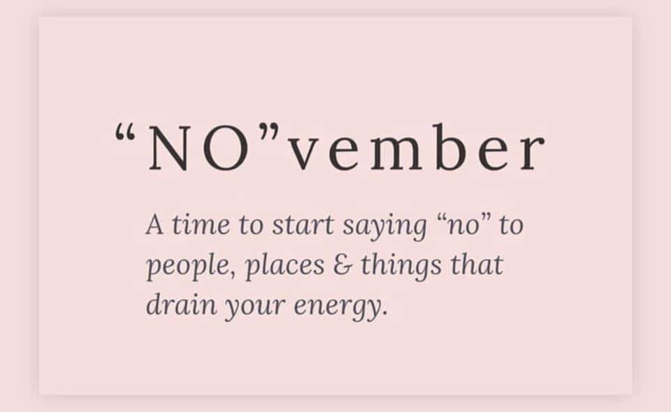 No vember a time to start saying no