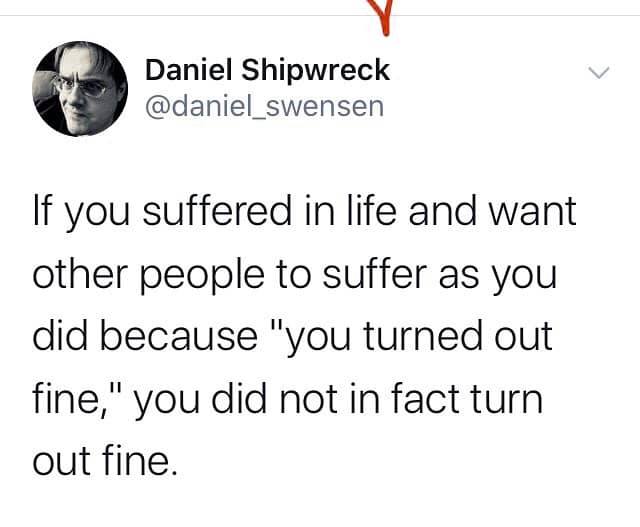 If you suffered in life quote