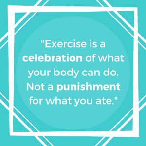 Positive saying about exercise being a celebration