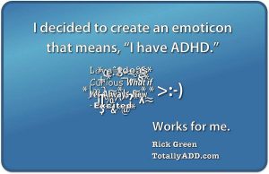 Meme about ADHD emoticon by Totally ADD