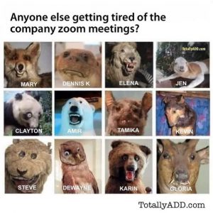 Tired of zoom meetings meme by TotallyADD and Rick Green
