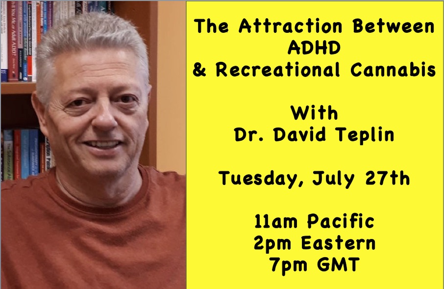 Livestream Recreational Cannabis and ADHD with Doctor David Teplin
